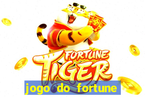 jogo do fortune tiger oficial