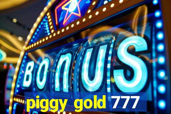 piggy gold 777