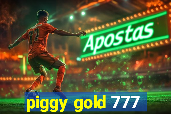 piggy gold 777