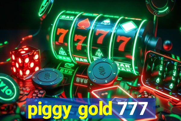 piggy gold 777