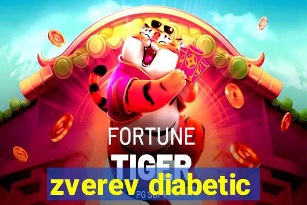 zverev diabetic