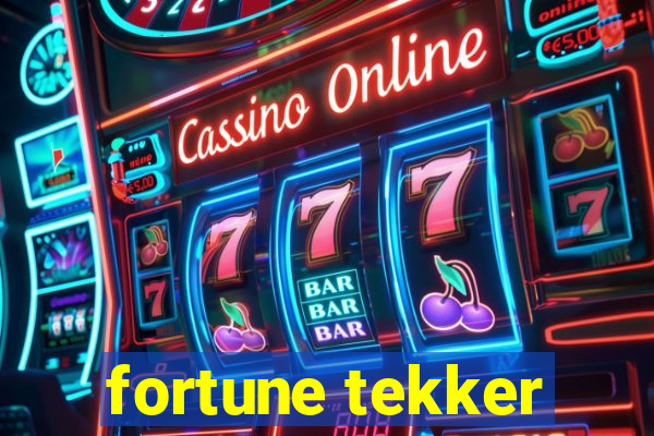 fortune tekker