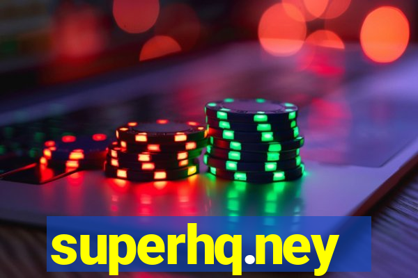 superhq.ney