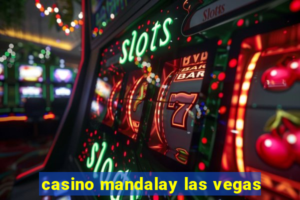 casino mandalay las vegas