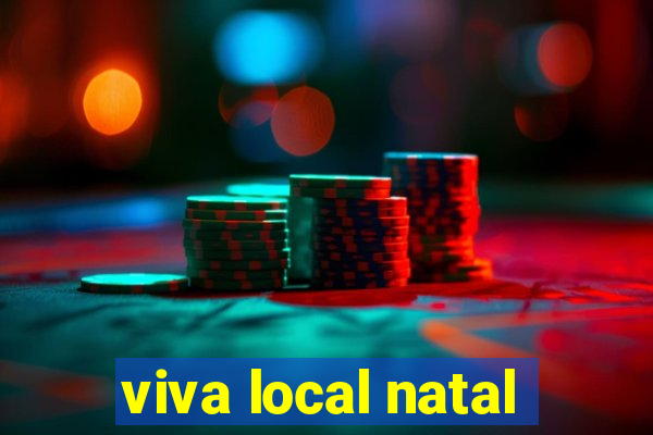 viva local natal