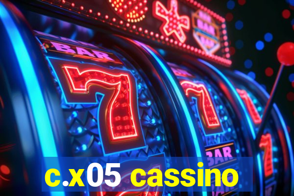 c.x05 cassino