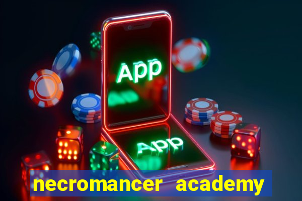 necromancer academy pt br