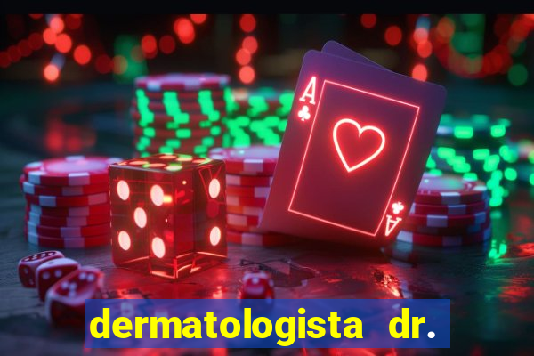 dermatologista dr. jorge tadeu lopes santos - sp