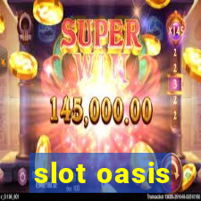 slot oasis