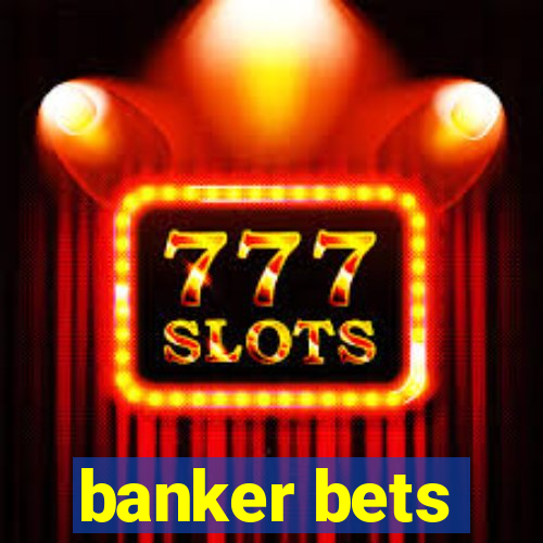 banker bets