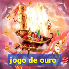 jogo de ouro