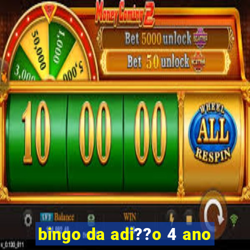 bingo da adi??o 4 ano