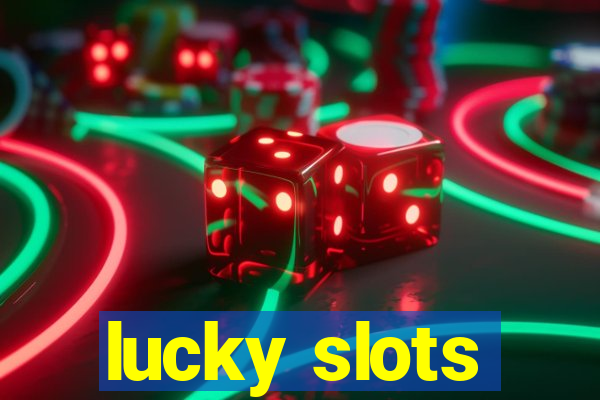 lucky slots