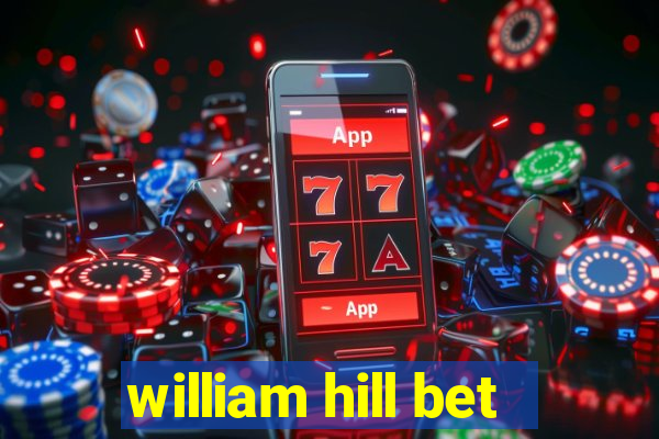 william hill bet