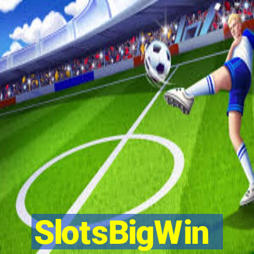 SlotsBigWin