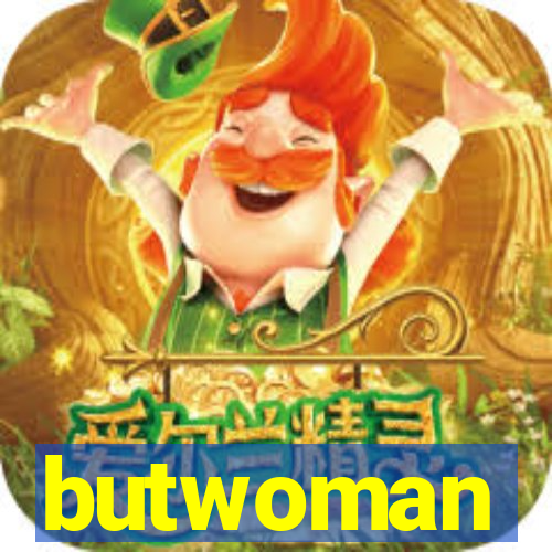 butwoman