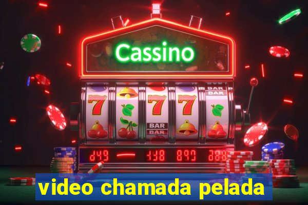 video chamada pelada