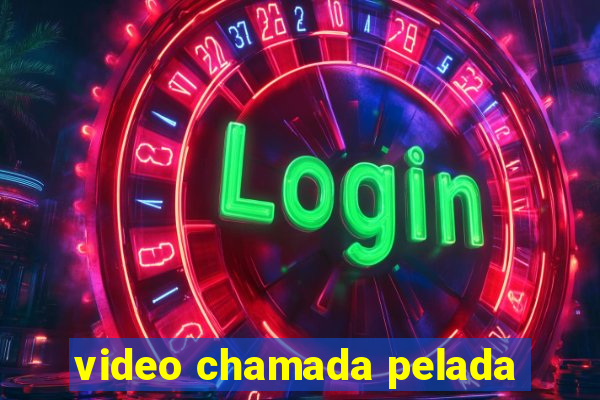 video chamada pelada