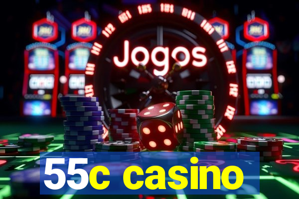 55c casino