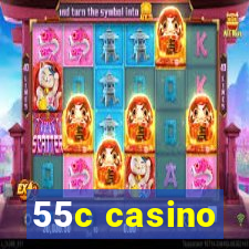 55c casino