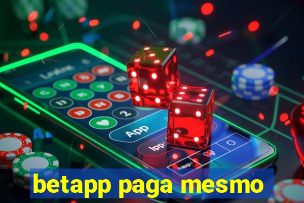 betapp paga mesmo