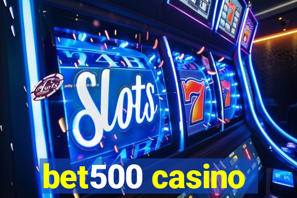 bet500 casino