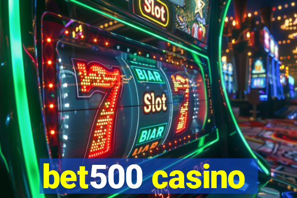 bet500 casino