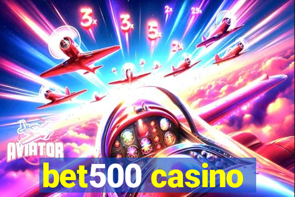 bet500 casino