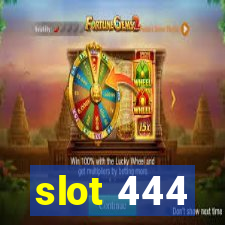 slot 444