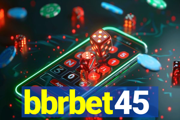 bbrbet45