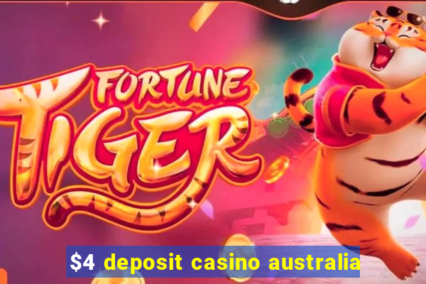 $4 deposit casino australia