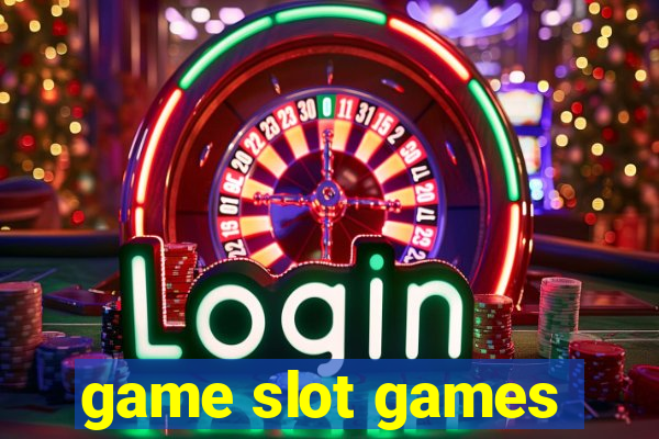 game slot games