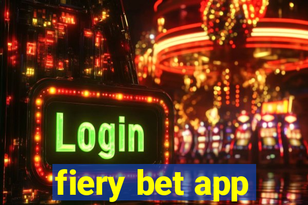 fiery bet app