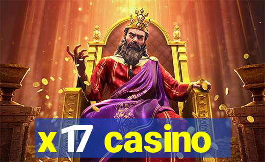 x17 casino