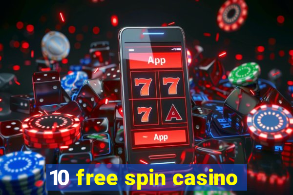 10 free spin casino