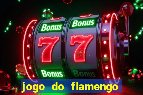 jogo do flamengo vai passar na globo play