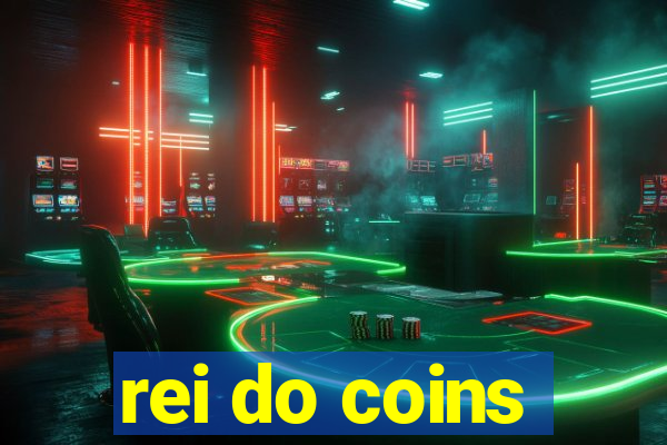 rei do coins