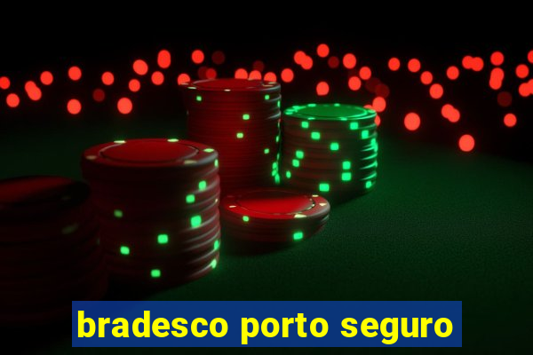 bradesco porto seguro