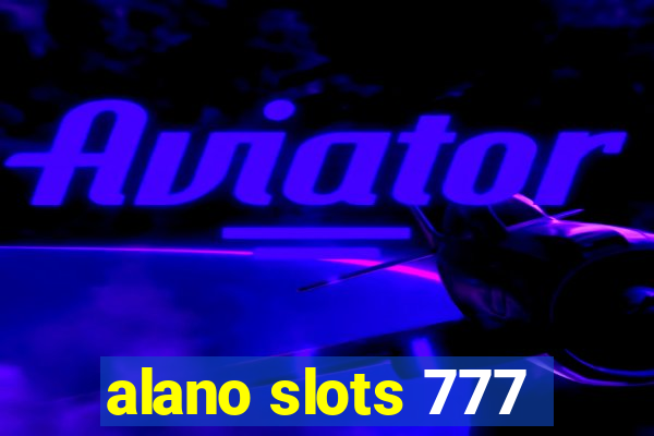 alano slots 777