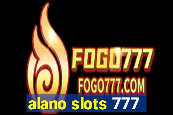 alano slots 777