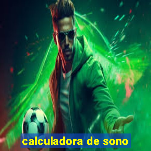 calculadora de sono