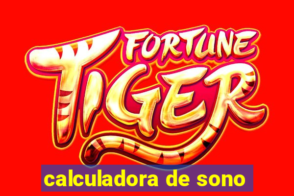 calculadora de sono