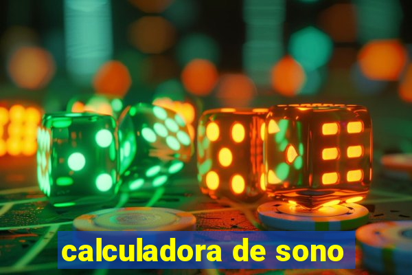 calculadora de sono