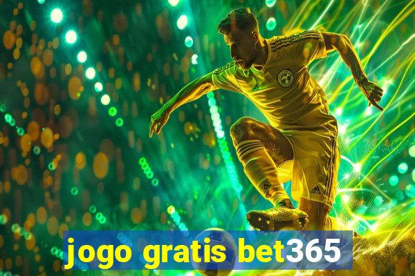 jogo gratis bet365