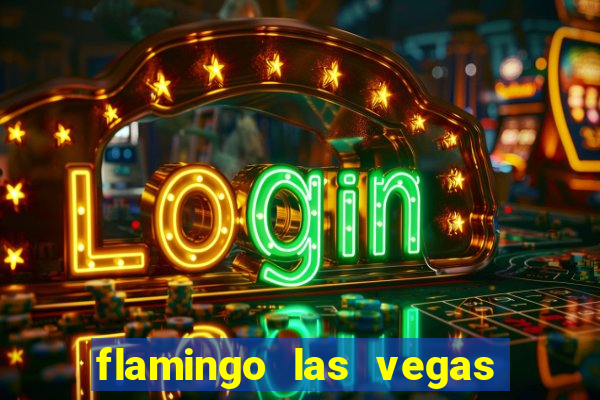 flamingo las vegas hotel and casino