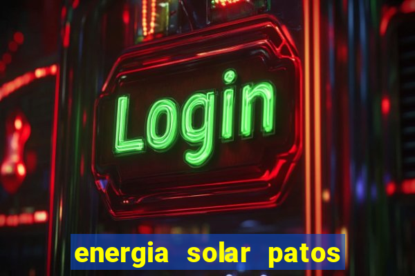 energia solar patos de minas