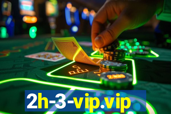 2h-3-vip.vip