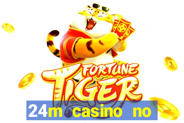 24m casino no deposit bonus