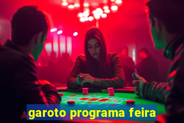 garoto programa feira