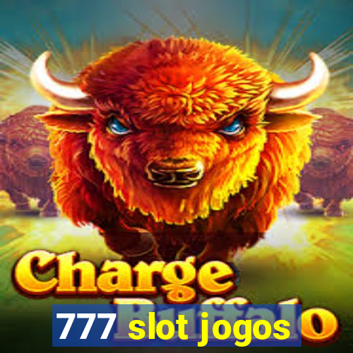 777 slot jogos